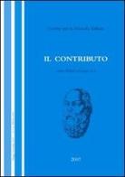 Il contributo (2004). Voll. 1-2 di Santino Cavaciuti, Paolo L. Gava, Teresa Serra edito da Aracne