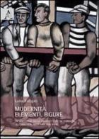 Modernità, elementi, figure. Un racconto delle architetture di Terragni, Le Corbusier, Mies von der Rohe di Luisa Fatigati edito da Aracne