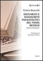 Documenti e manoscritti psicoanalitici del Fonds Ricoeur. Prima catalogazione di Vinicio Busacchi edito da Aracne