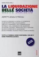 La liquidazione delle società. Aspetti legali e fiscali di Mario Frascarelli edito da FAG