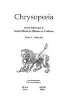 Chrysopoeia vol.5 edito da Arché