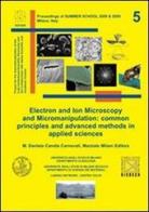 Proceedings of summer school 2008 & 2009 Milano Italy. Principle and advanced methods in applied sciences. Ediz. italiana edito da Esculapio