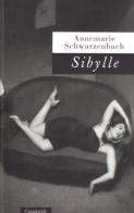 Sybille di Annemarie Schwarzenbach edito da Casagrande