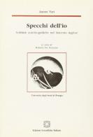 Specchi dell'io. Scritture autobiografiche nel Seicento inglese edito da Edizioni Scientifiche Italiane