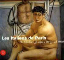 Les italiens de Paris. De Chirico e gli altri a Parigi nel 1930 edito da Skira