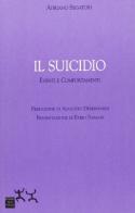 Il suicidio. Eventi e comportamenti di Adriano Segatori edito da Sensibili alle Foglie