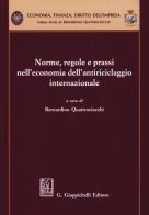 Norme, regole e prassi nell'economia dell'antiriciclaggio internazionale edito da Giappichelli