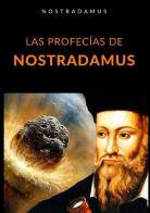 Las profecías de Nostradamus di Nostradamus edito da StreetLib