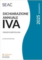 Dichiarazione annuale IVA 2025 di Centro Studi Fiscali Seac edito da Seac