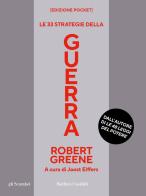 Le 33 strategie della guerra. Ediz. pocket di Robert Greene edito da Baldini e Castoldi