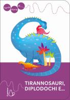Tante storie di tirannosauri, diplodochi e... di Janna Carioli edito da Il Castoro