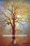 Desiderio di infinito di Maria Colombo Lge edito da Montedit