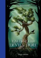 L' albero di Devil's hole di Marco Giomi edito da Saga