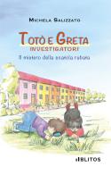 Totò e Greta investigatori. Il mistero della scatola rubata di Michela Salizzato edito da Blitos
