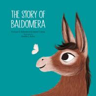The story of Baldomera. Ediz. a colori di Enrique G. Ballesteros, Ismael F. Arias edito da Nube Ocho