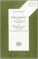 Italia giudicata (1861-1945) ovvero la storia degli italiani scritta dagli altri vol.3 di Ernesto Ragionieri edito da Einaudi