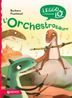 L' orchestrosauro di Barbara Pumhoesel edito da Giunti Editore