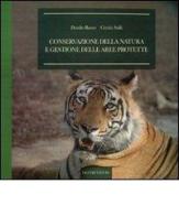 Conservazione della natura e gestione delle aree protette di Danilo Russo, Cinzia Sulli edito da Liguori
