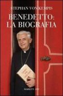 Benedetto: la biografia di Stefan von Kempis edito da Marietti