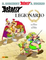Asterix legionario di René Goscinny, Albert Uderzo edito da Panini Comics
