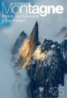 Dente del Gigante e Val Ferret edito da Editoriale Domus