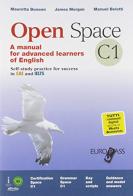 Open space C1. Con Open C1. Per le Scuole superiori. Con ebook. Con espansione online