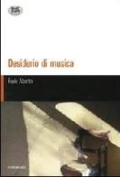 Desiderio di musica di Paolo Albertini edito da Lampi di Stampa