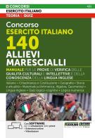 Concorso Esercito Italiano 140 Allievi Marescialli. Manuale per le prove di verifica delle qualità culturali e intellettive e della conoscenza della lingua inglese - edito da Nissolino