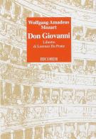Don Giovanni. Dramma giocoso in due atti. Musica di W. A. Mozart. Libretto d'opera di Lorenzo Da Ponte edito da Casa Ricordi