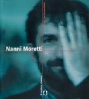 Nanni Moretti di Flavio De Bernardinis edito da Il Castoro
