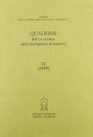 Quaderni per la storia dell'Università di Padova vol.32 edito da Antenore