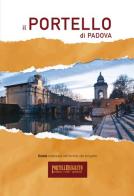 Il Portello di Padova. Ediz. multilingue edito da Tracciati