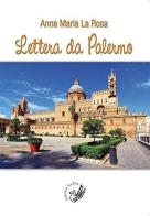 Lettera da Palermo di Anna M. La Rosa edito da La Zisa