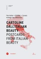 Cartoline dall'Italian Beauty-Postcards from Italian Beauty. Ediz. bilingue edito da Università Iuav di Venezia