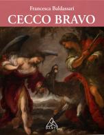 Cecco Bravo di Francesca Baldassari edito da Tau