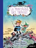 La montagna dei draghi di Mathieu Pierloot edito da Terre di Mezzo