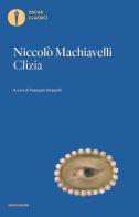 Clizia di Niccolò Machiavelli edito da Mondadori