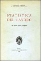 Statistica del lavoro di Giovanni Lasorsa edito da Liguori