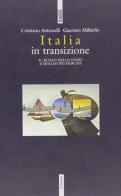 Italia in transizione. Il ruolo dello Stato e quello dei mercati di Cristiano Antonelli, Giacinto Militello edito da Futura