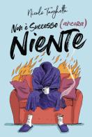 Non è successo (ancora) niente di Nicolò Targhetta edito da Becco Giallo