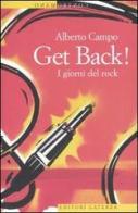 Get Back! I giorni del rock di Alberto Campo edito da Laterza