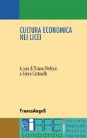 Cultura economica nei licei. E-book edito da Franco Angeli