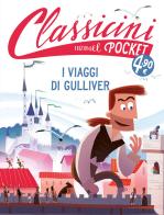 Il viaggi di Gulliver. Pocket. Classicini. Ediz. a colori di Alessandro Gatti edito da EL