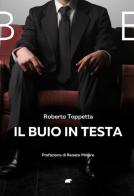 Il buio in testa di Roberto Toppetta edito da Bertoni