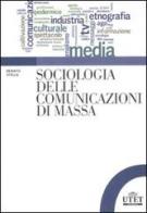 Sociologia delle comunicazioni di massa di Renato Stella edito da UTET Università