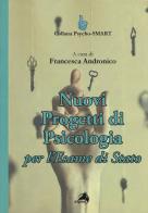 Nuovi progetti di psicologia per l'esame di Stato edito da Alpes Italia