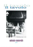 Il tavolo di Antonio Carnevale edito da Youcanprint