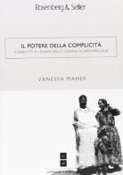 Il potere della complicità. Conflitti e legami delle donne nordafricane di Vanessa Maher edito da Rosenberg & Sellier