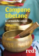 Campane tibetane. Le armoniche celesti. CD Audio edito da Red Edizioni