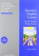 Intensive english course for the italian police forces. Con CD Rom edito da Laurus Robuffo